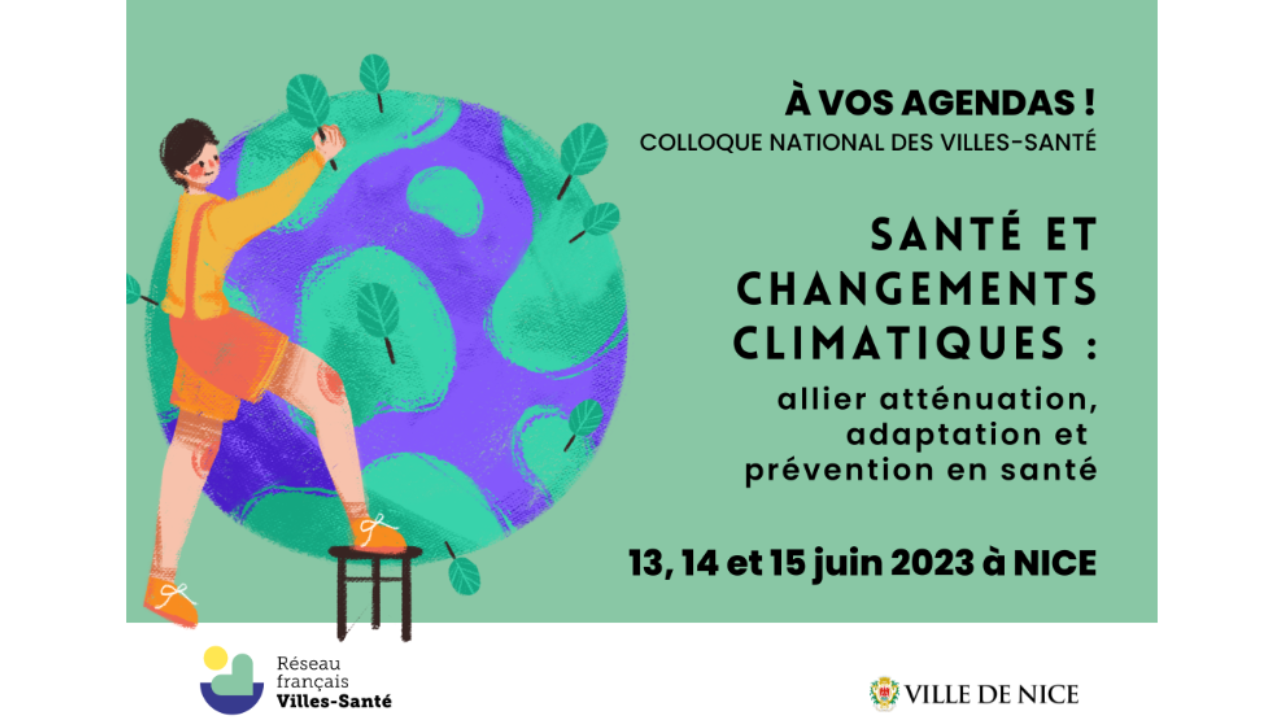 Colloque national des Villes-Santé 2023 “Santé et changements climatiques : allier atténuation, adaptation et prévention en santé”